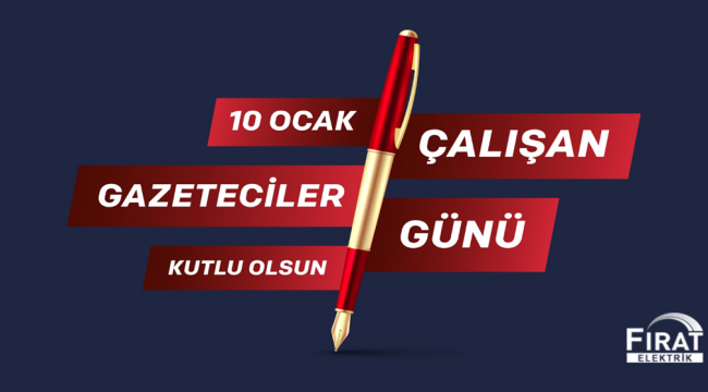 Fırat EDAŞ'tan Gazeteciler günü mesajı