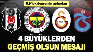 Malatya'daki deprem sonrası 4 büyükler geçmiş olsun mesajı