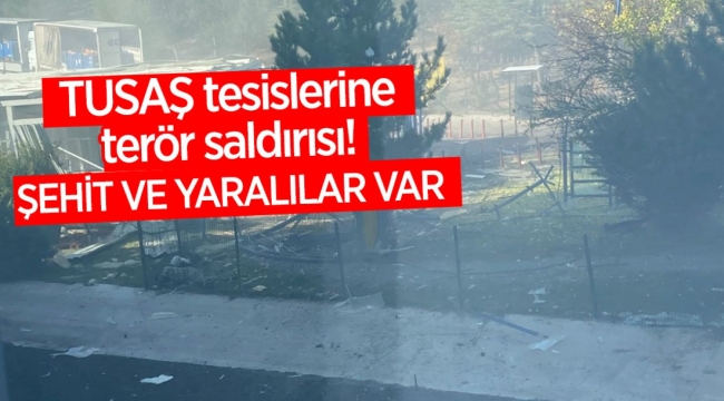 TUSAŞ'A hain saldırı