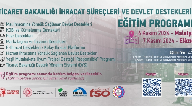 Ticaret Bakanlığı İhracat Süreçleri ve Devlet Destekleri Eğitim Programı Başlıyor