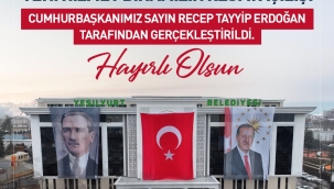 Cumhurbaşkanı Erdoğan, Yeşilyurt Belediyesi Yeni Hizmet Binası'nın Açılışını Gerçekleştirdi