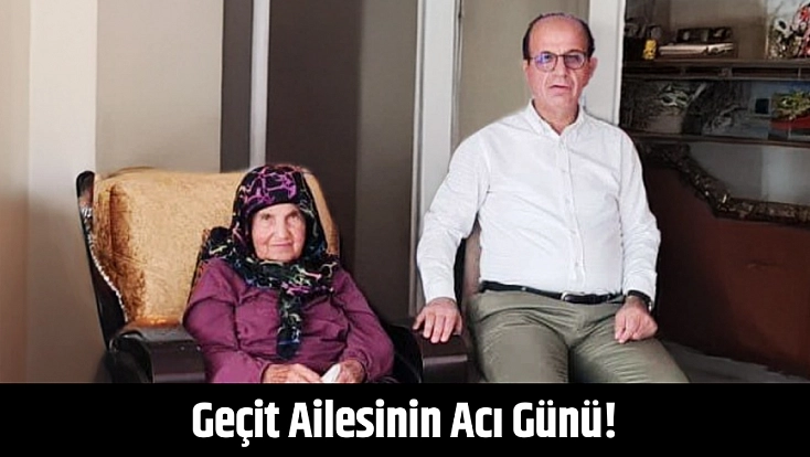 "Malatya Yeşilyurt Belediye Başkanı Prof. Dr. İlhan Geçit'in Annesi Fatma Geçit Vefat Etti"